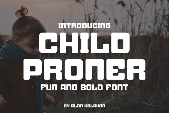 Child Proner: A Bold Sans Serif Font for Modern Brands