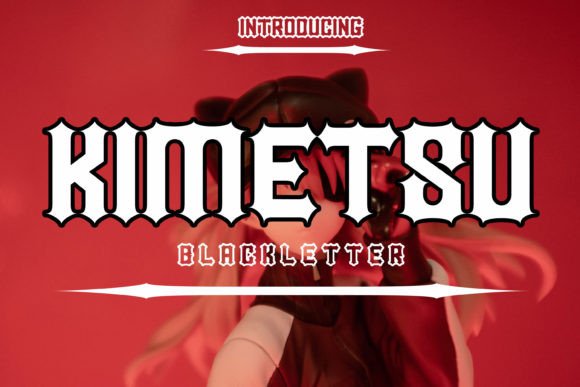 Kimetsu Typeface: A Bold Blackletter Font for Branding