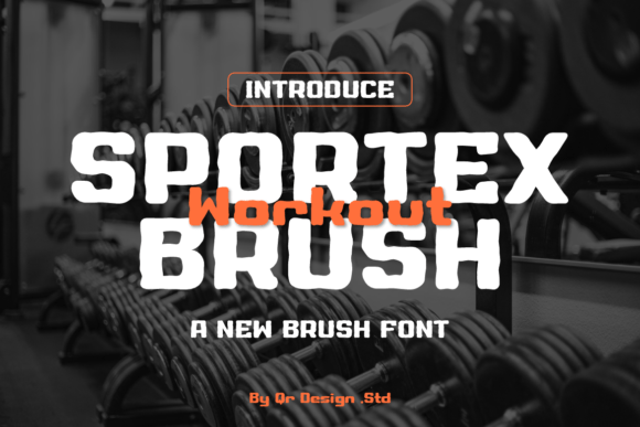 Sportex Workout Brush Font for Bold Marketing