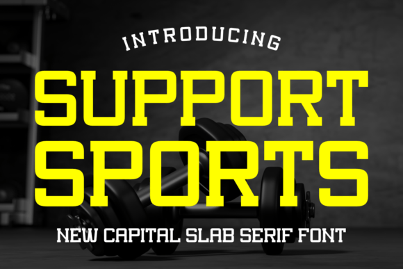 Support Sports: A Bold Slab Serif Typeface for Editors